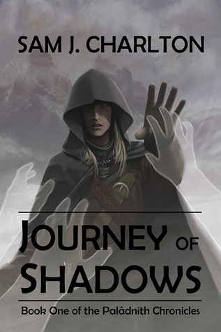 Journey of Shadows (The Palâdnith Chronicles, #1)