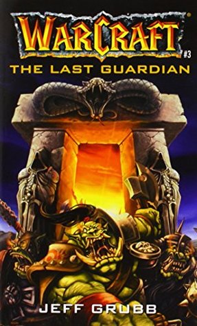 The Last Guardian (WarCraft, #3)