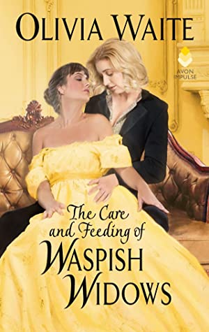 The Care and Feeding of Waspish Widows (Feminine Pursuits, #2)