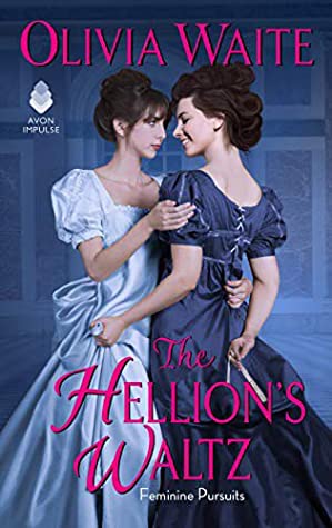 The Hellion's Waltz (Feminine Pursuits, #3)