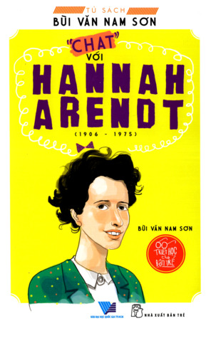 Chat Với Hannah Arendt