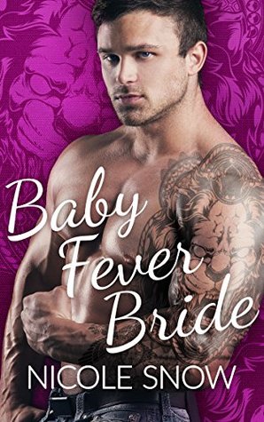 Baby Fever Bride (Baby Fever Love, #1)