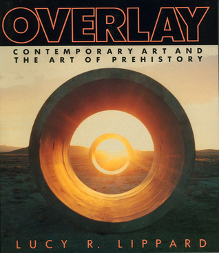 Overlay: Contemporary Art and the Art of Prehistory