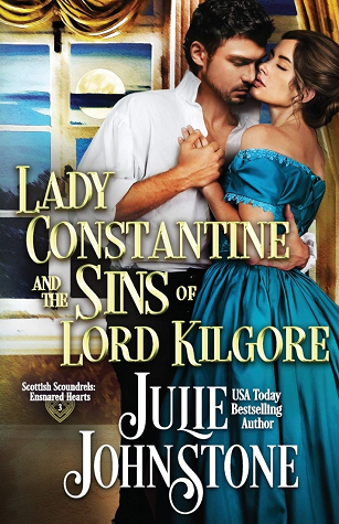 Lady Constantine and the Sins of Lord Kilgore (Scottish Scoundrels: Ensnared Hearts, Book 3)
