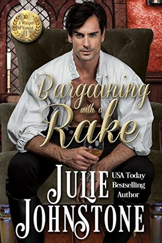 Bargaining With a Rake (Whisper of Scandal #1)