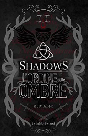 Shadows - L'ordine delle ombre (Shadows, #1)