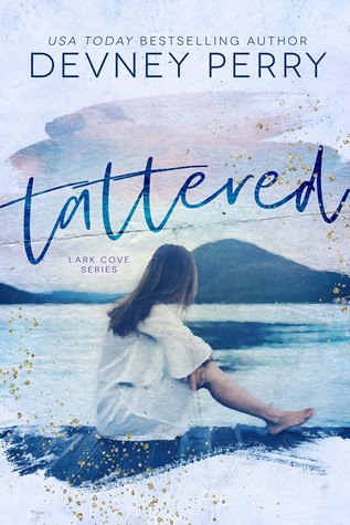 Tattered (Lark Cove, #1)