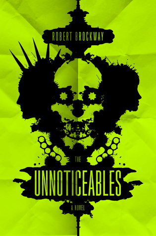 The Unnoticeables (Vicious Circuit, #1)