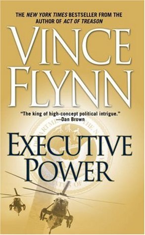 Executive Power (Mitch Rapp, #6)