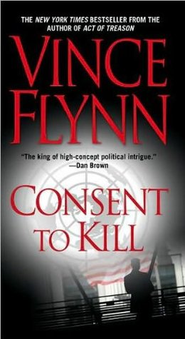 Consent to Kill (Mitch Rapp, #8)