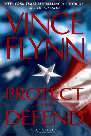 Protect and Defend (Mitch Rapp, #10)