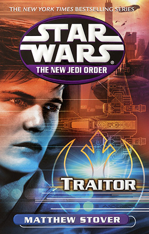 Traitor (Star Wars: The New Jedi Order, #13)