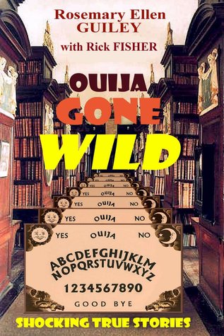 Ouija Gone Wild: Shocking True Stories
