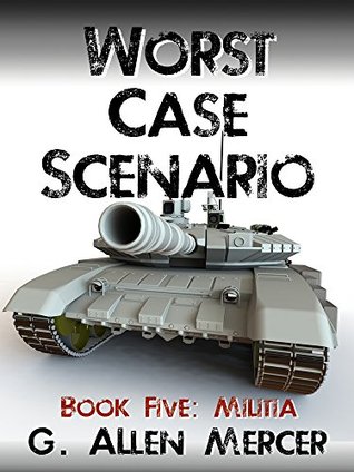 Worst Case Scenario - Book 5: Militia
