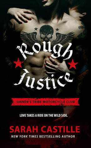 Rough Justice (Sinner's Tribe Motorcycle Club, #1)