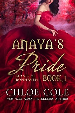 Anaya's Pride: Book 1 (Beasts of Ironhaven, #1)