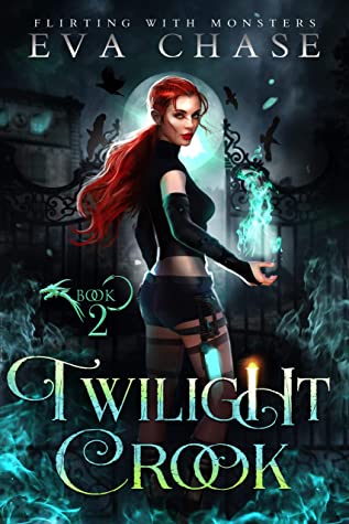 Twilight Crook (Flirting with Monsters #2)