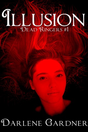 Illusion (Dead Ringers #1)