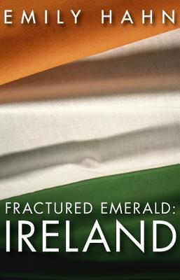 Fractured Emerald: Ireland