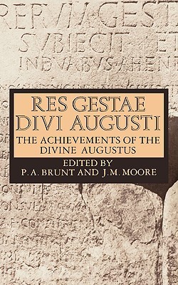 Res Gestae Divi Augusti (the Achievements of the Divine Augustus)