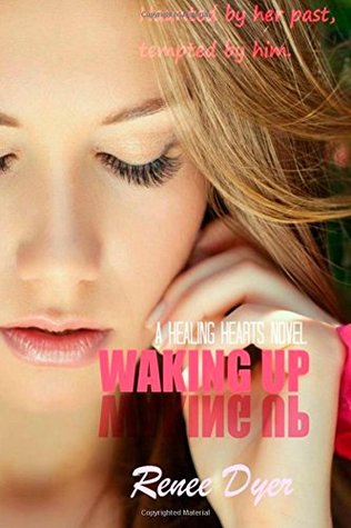 Waking Up (Healing Hearts, #1)