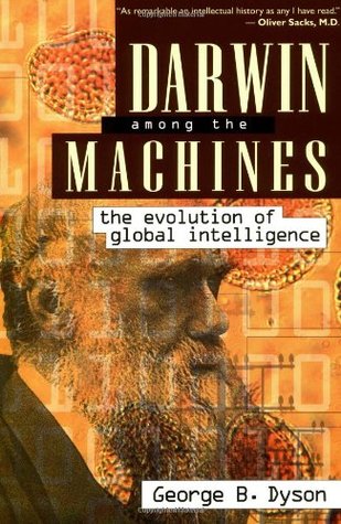 Darwin Among The Machines: The Evolution Of Global Intelligence