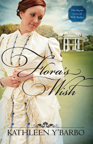 Flora's Wish (The Secret Lives of Will Tucker, #1)