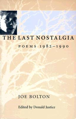 The Last Nostalgia: Poems, 1982–1990