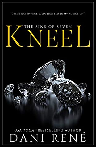 Kneel (Sins of Seven #1)