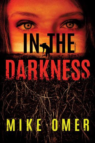 In the Darkness (Zoe Bentley Mystery, #2)