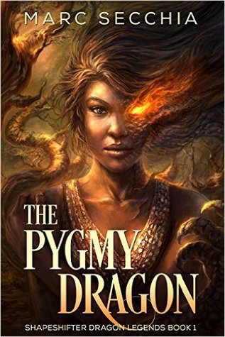 The Pygmy Dragon (Shapeshifter Dragon Legends, #1)