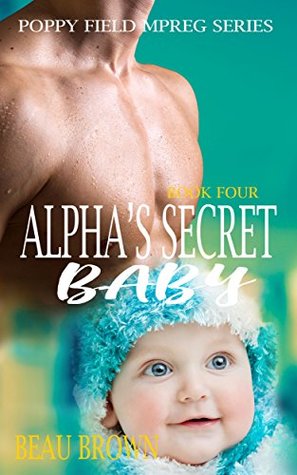 Alpha's Secret Baby (Poppy Field #4)