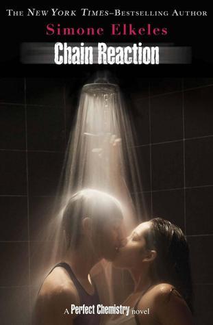 Chain Reaction (Perfect Chemistry, #3)