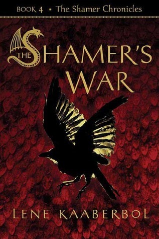 The Shamer's War (The Shamer Chronicles, #4)