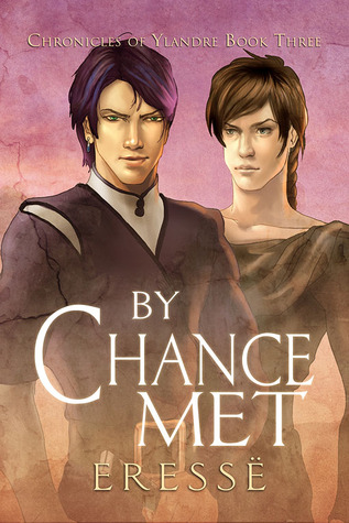By Chance Met (Chronicles of Ylandre, #3)