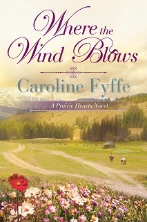 Where the Wind Blows (Prairie Hearts, #1)