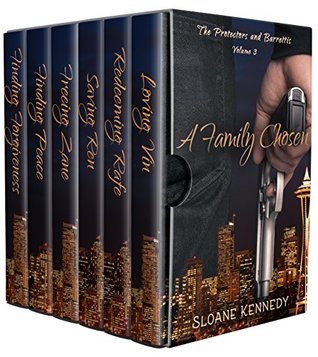 A Family Chosen: Volume 3 (The Protectors and Barrettis #3)