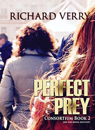 Perfect Prey (Consortium Series Book 2)