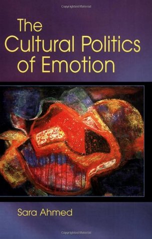 The Cultural Politics of Emotion