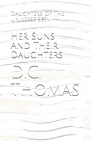 Her Suns And Their Daughters: Daughters Of The Universe Seen