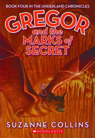 Gregor and the Marks of Secret (Underland Chronicles, #4)