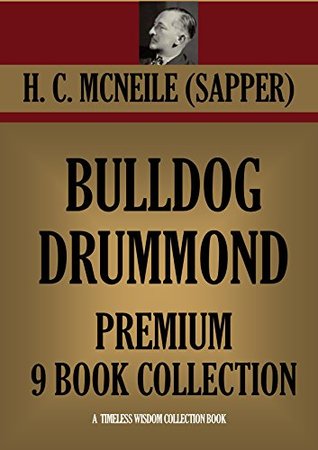 Bulldog Drummond: Premium 9 Book Collection