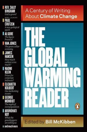 The Global Warming Reader: A Century of Writing About Climate Change