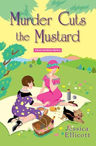 Murder Cuts the Mustard (Beryl and Edwina Mystery, #3)
