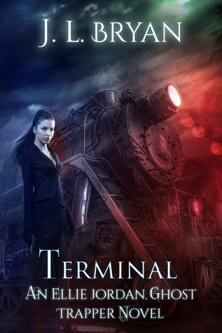 Terminal  (Ellie Jordan, Ghost Trapper, #4)