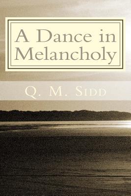 A Dance in Melancholy: A collection of my articles and memoirs