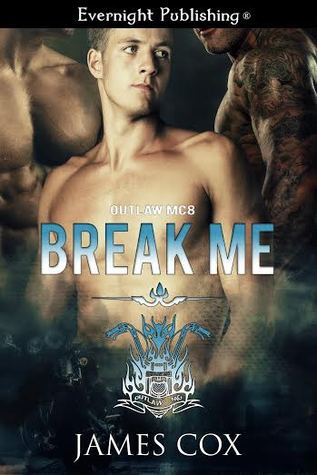 Break Me (Outlaw MC #8)