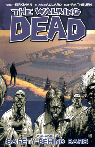 Safety Behind Bars (The Walking Dead, #3)