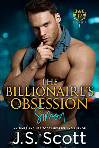 The Billionaire's Obsession: Simon (The Billionaire's Obsession, #1)