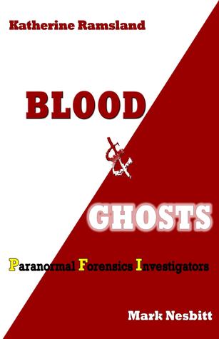 Blood and Ghosts: Paranormal Forensics Investigators